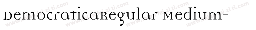DemocraticaRegular Medium字体转换